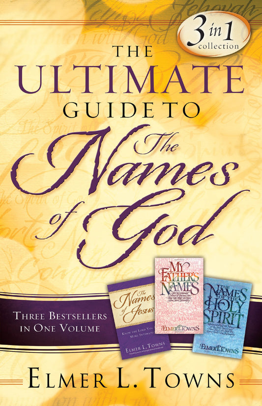 The Ultimate Guide to the Names of God: Three Bestsellers in One Volume - 2430