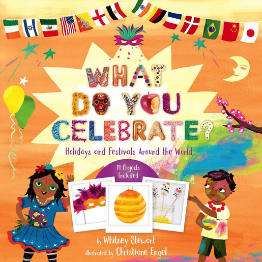 What Do You Celebrate?: Holidays and Festivals Around the World - 8715