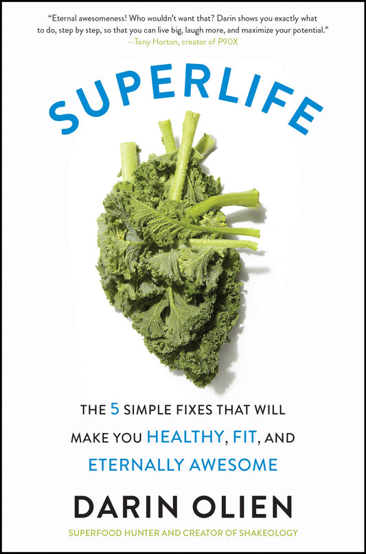 SUPERLIFE: THE 5 SIMPLE FIXES TH - 420