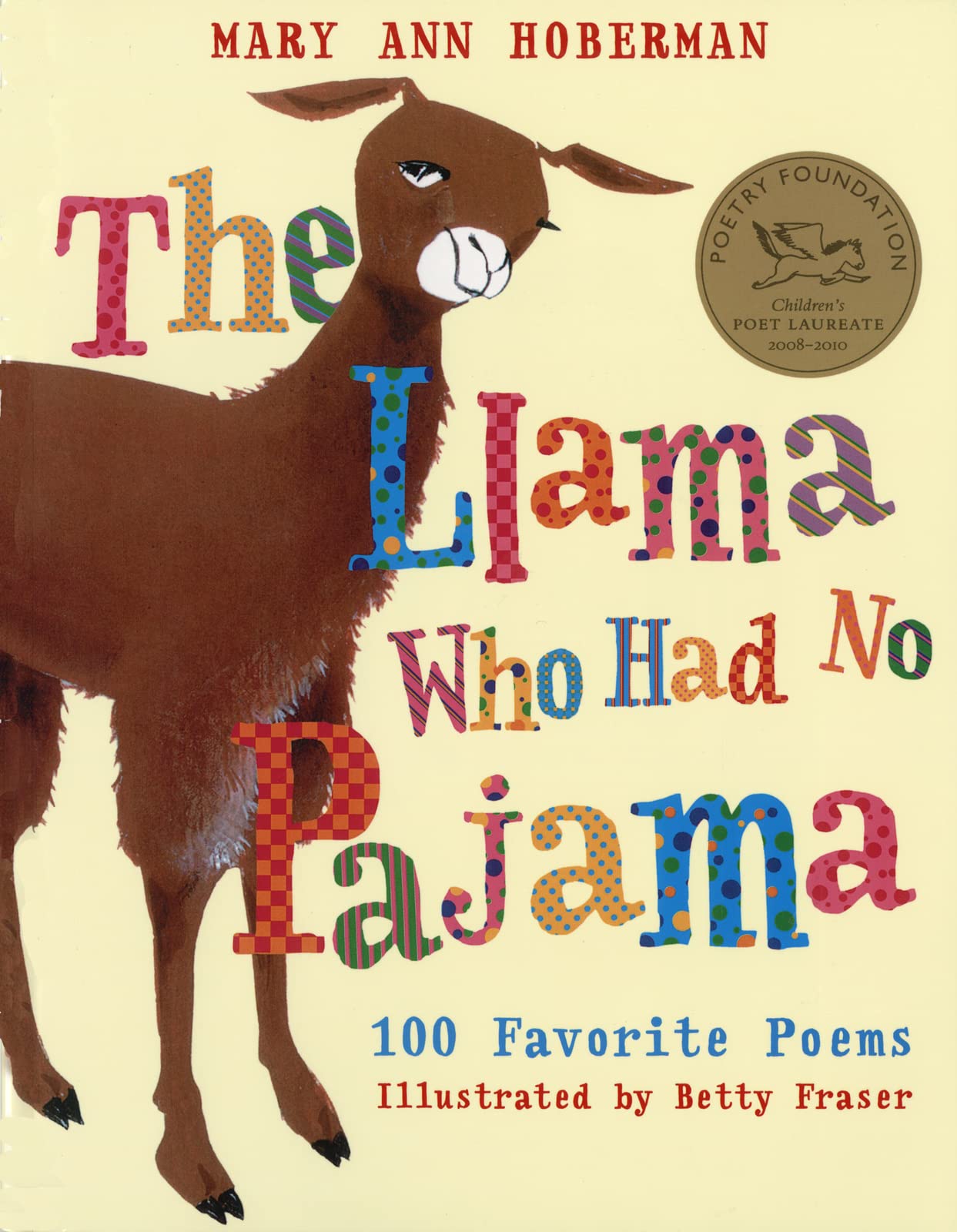 The Llama Who Had No Pajama: 100 Favorite Poems - 8405