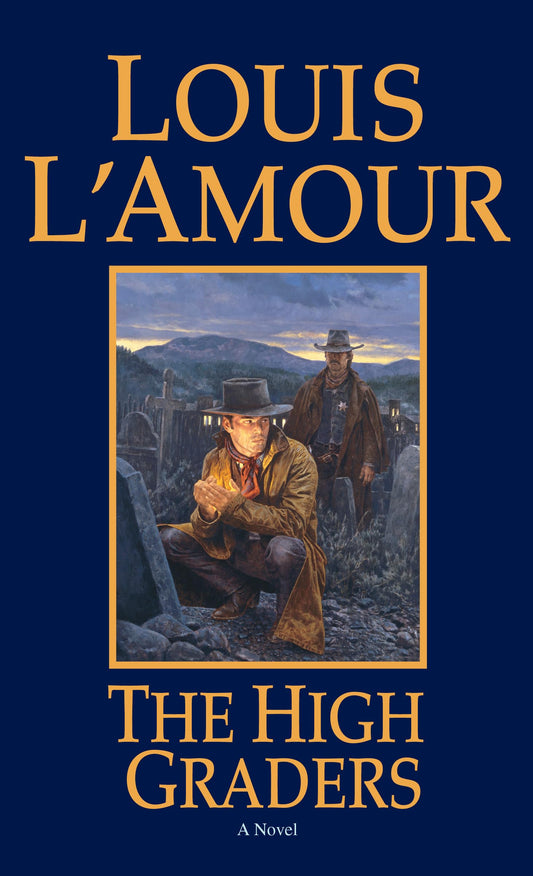 The High Graders: A Novel - 648