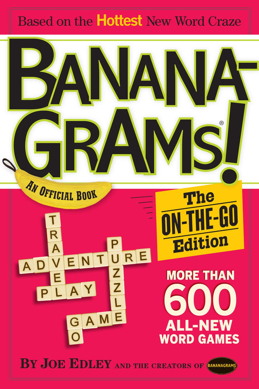 Bananagrams: The On-the-Go Edition: More Than 600 All New Puzzles - 7101