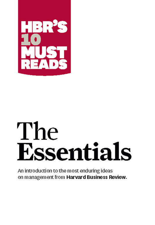HBR'S 10 Must Reads: The Essentials - 1641