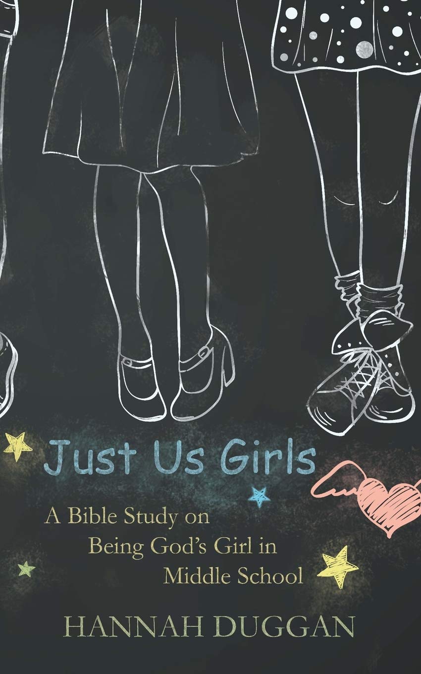 Just Us Girls: A Bible Study on Being God's Girl in Middle School - 557