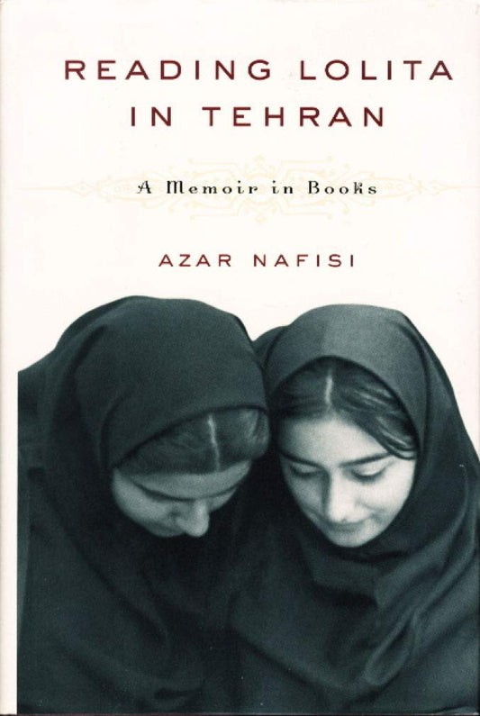 Reading Lolita in Tehran: A Memoir in Books - 1250