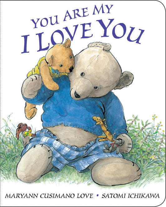 You Are My I Love You: board book - 3956