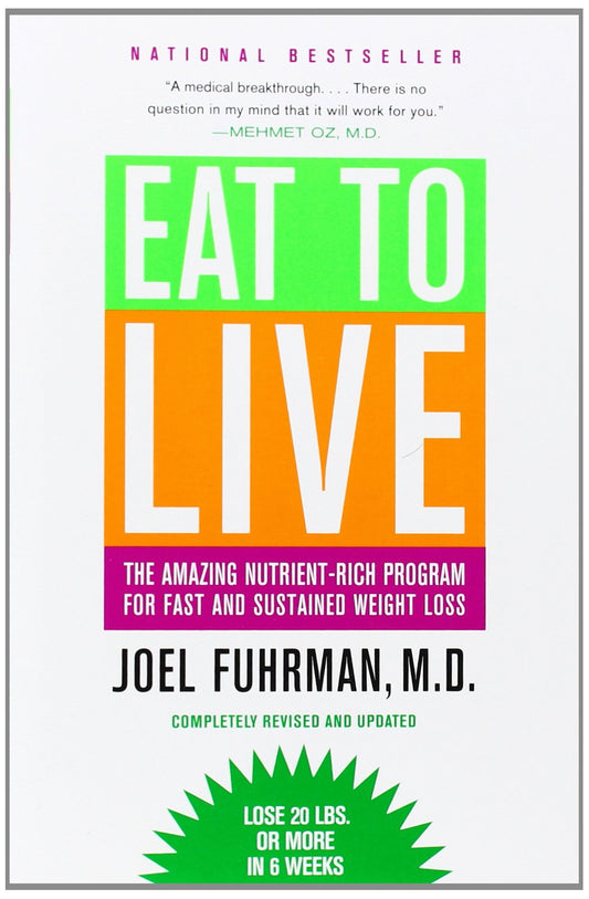 EAT TO LIVE: THE AMAZING NUTRIEN - 8739