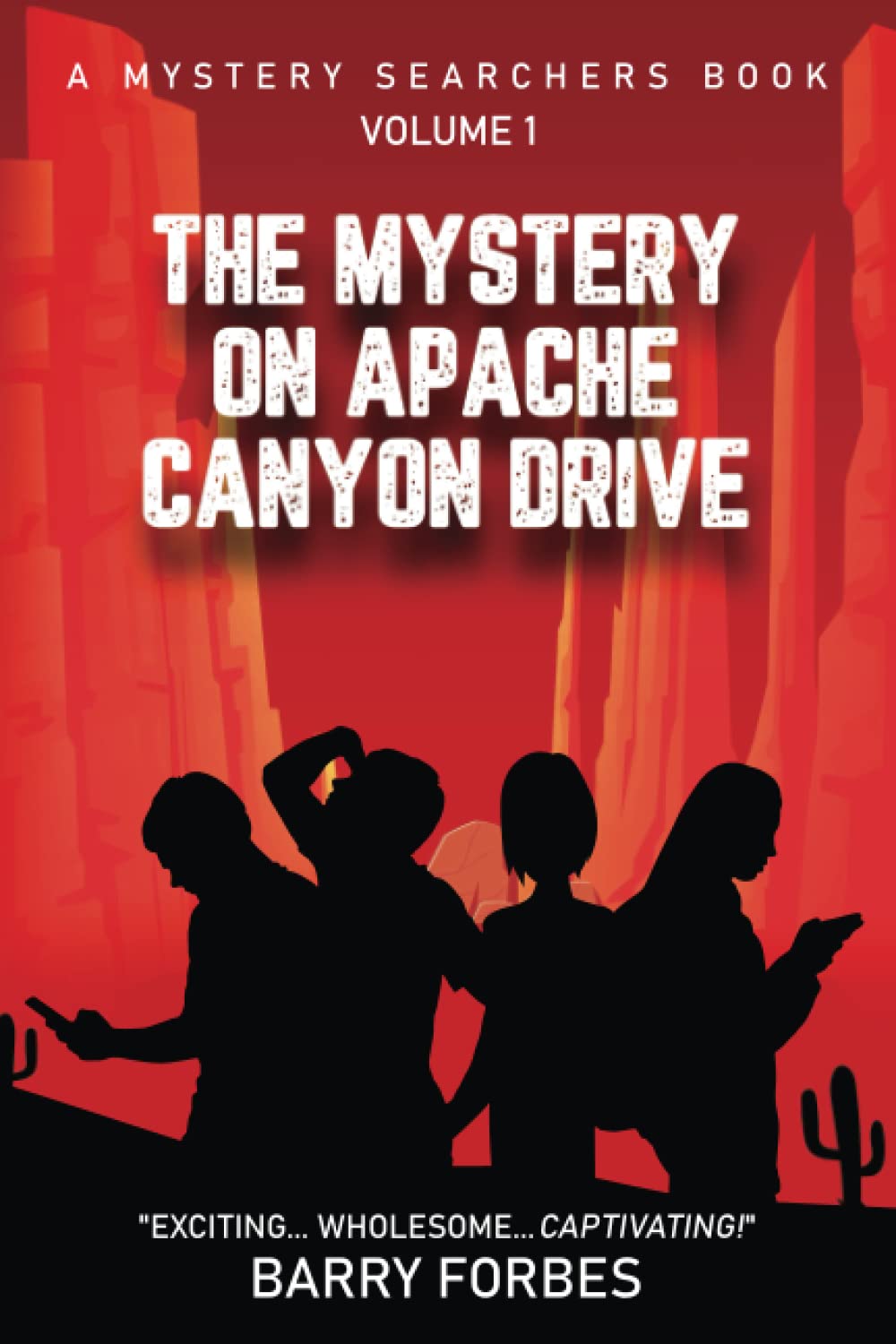 The Mystery on Apache Canyon Drive (A Mystery Searchers Book) - 1653