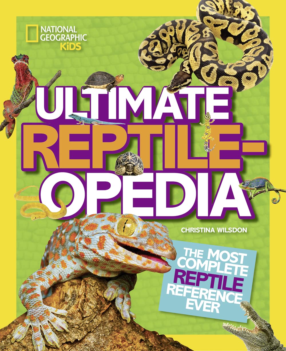 Ultimate Reptileopedia: The Most Complete Reptile Reference Ever - 6973