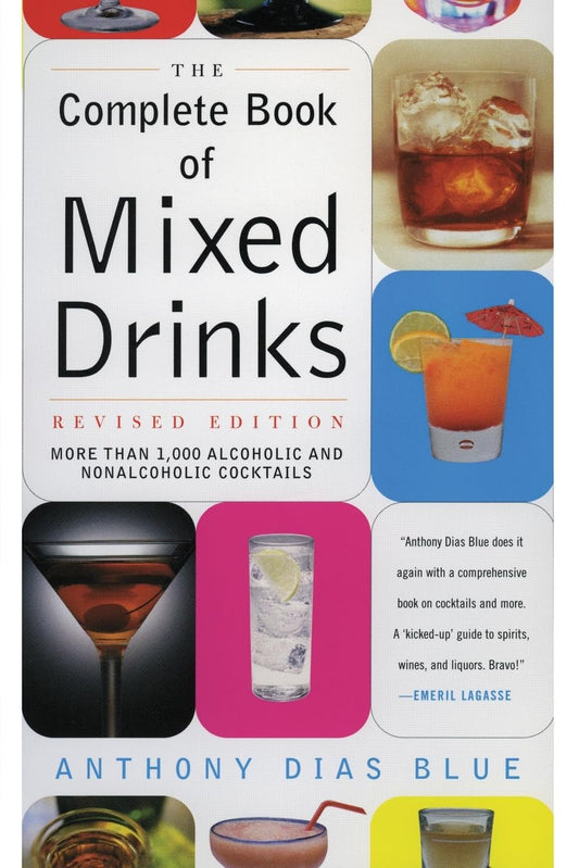 Complete Book of Mixed Drinks, The (Revised Edition): More Than 1,000 Alcoholic and Nonalcoholic Cocktails (Drinking Guides) - 9985