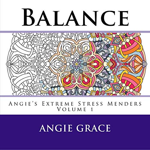 Balance (Angie’s Extreme Stress Menders) - 6561