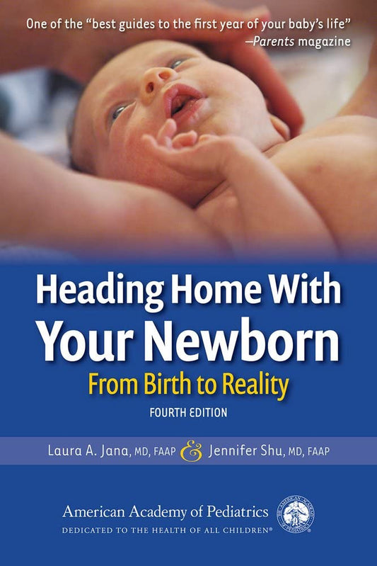 Heading Home With Your Newborn: From Birth to Reality - 9724