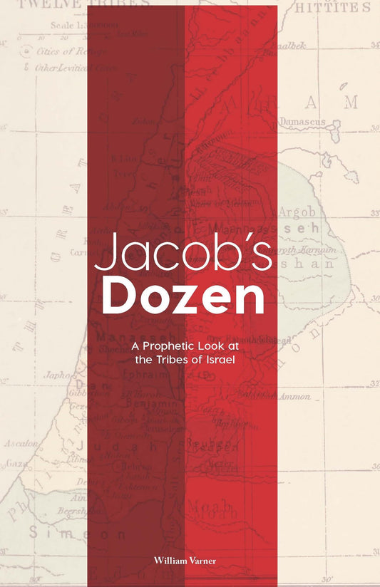 Jacob's Dozen: A Prophetic Look at the Tribes of Israel - 9020