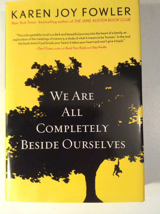 We Are All Completely Beside Ourselves - 3994