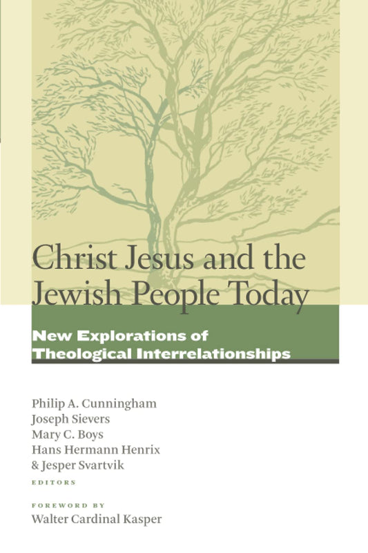 Christ Jesus and the Jewish People Today: New Explorations of Theological Interrelationships - 2135