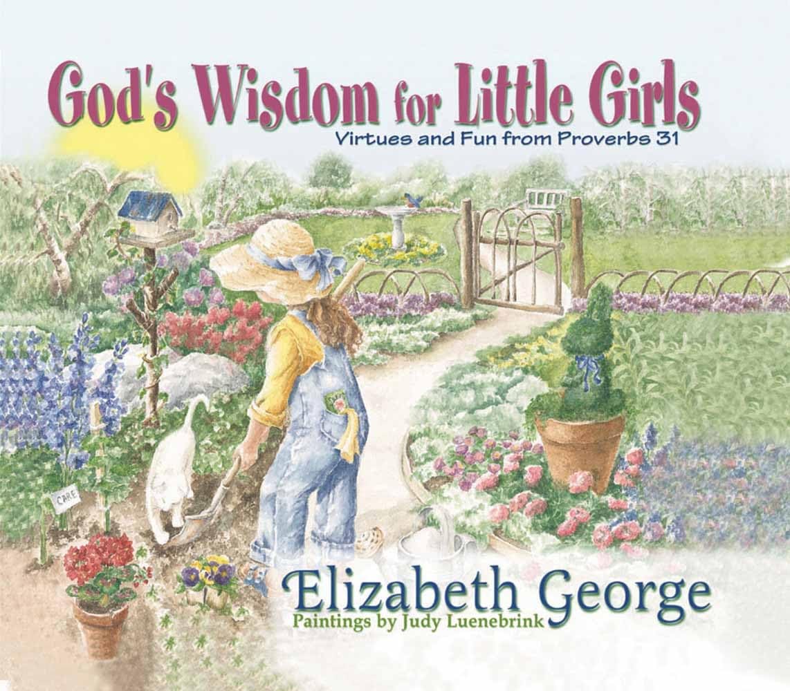 God's Wisdom for Little Girls: Virtues and Fun from Proverbs 31 - 1855