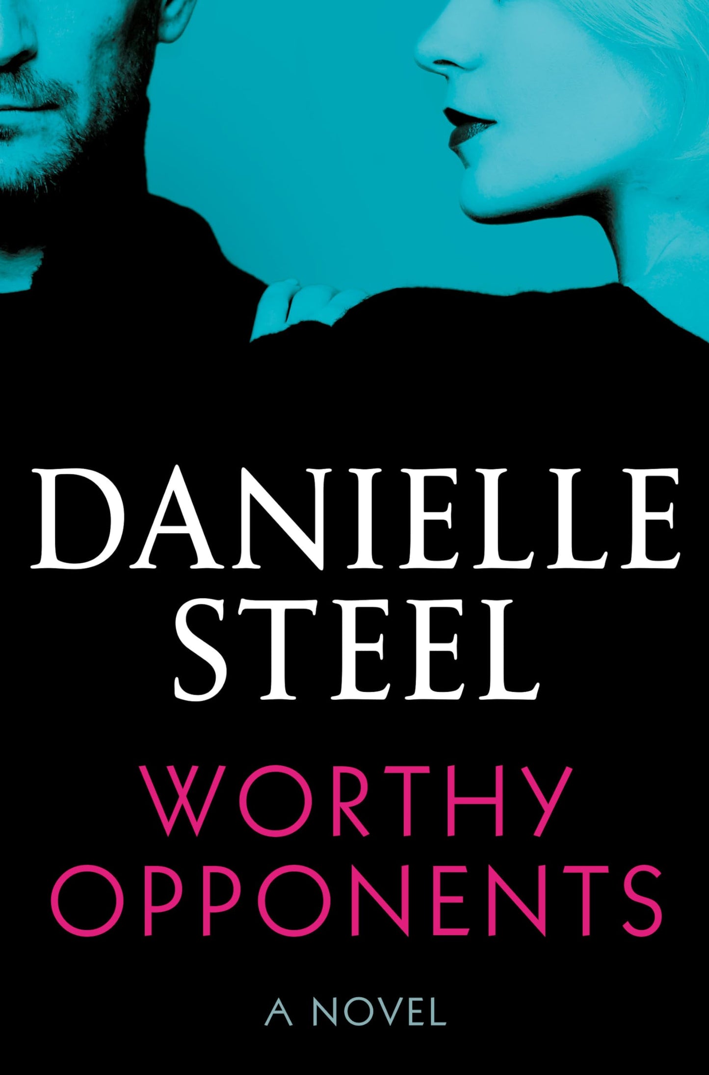 Worthy Opponents: A Novel - 6060