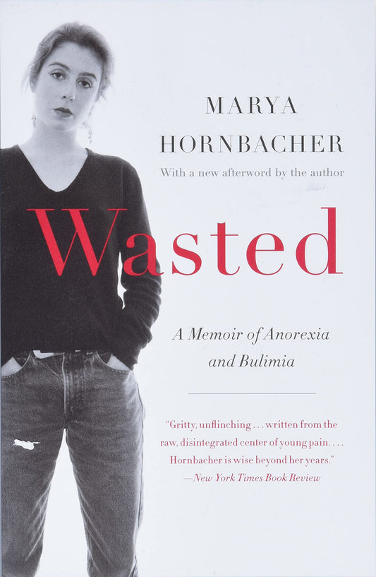 Wasted Updated Edition: A Memoir of Anorexia and Bulimia (P.S.) - 9859