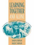 Learning Together and Alone: Cooperative, Competitive, and Individualistic Learning (5th Edition) - 1292