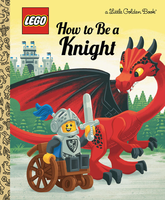 How to Be a Knight (LEGO) (Little Golden Book) - 1221