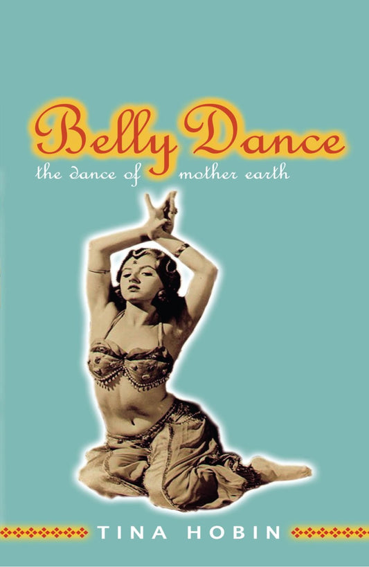 Belly Dance: The Dance of Mother Earth - 7393