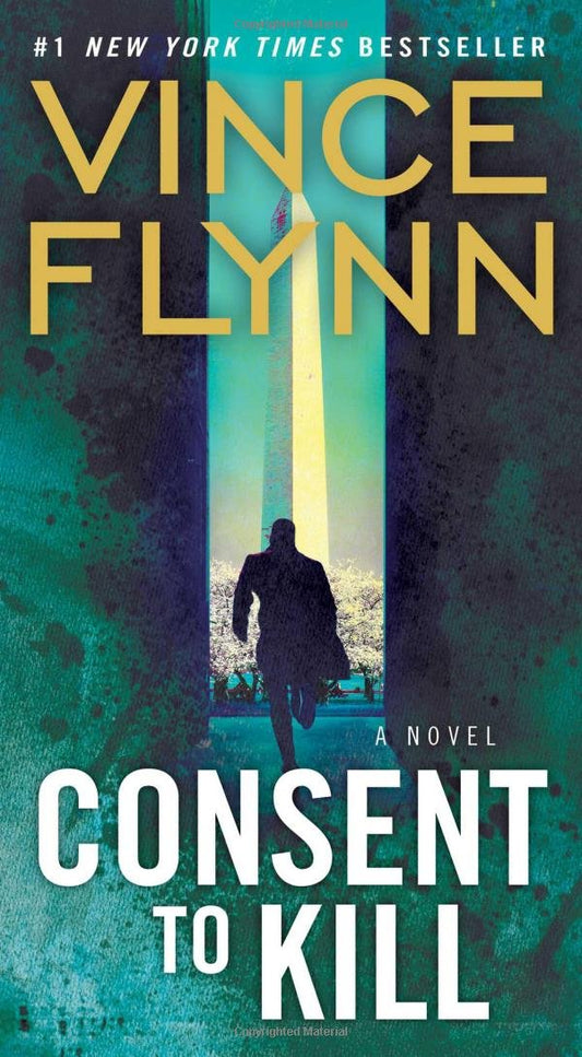 Consent to Kill: A Thriller (8) (A Mitch Rapp Novel) - 3893