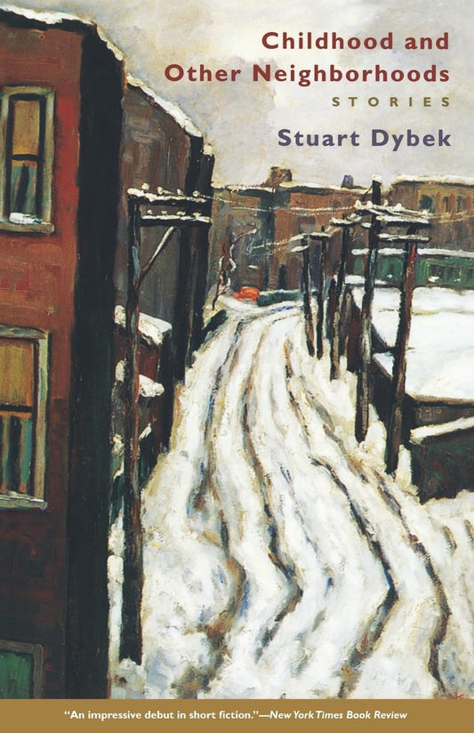 Childhood and Other Neighborhoods: Stories - 2698