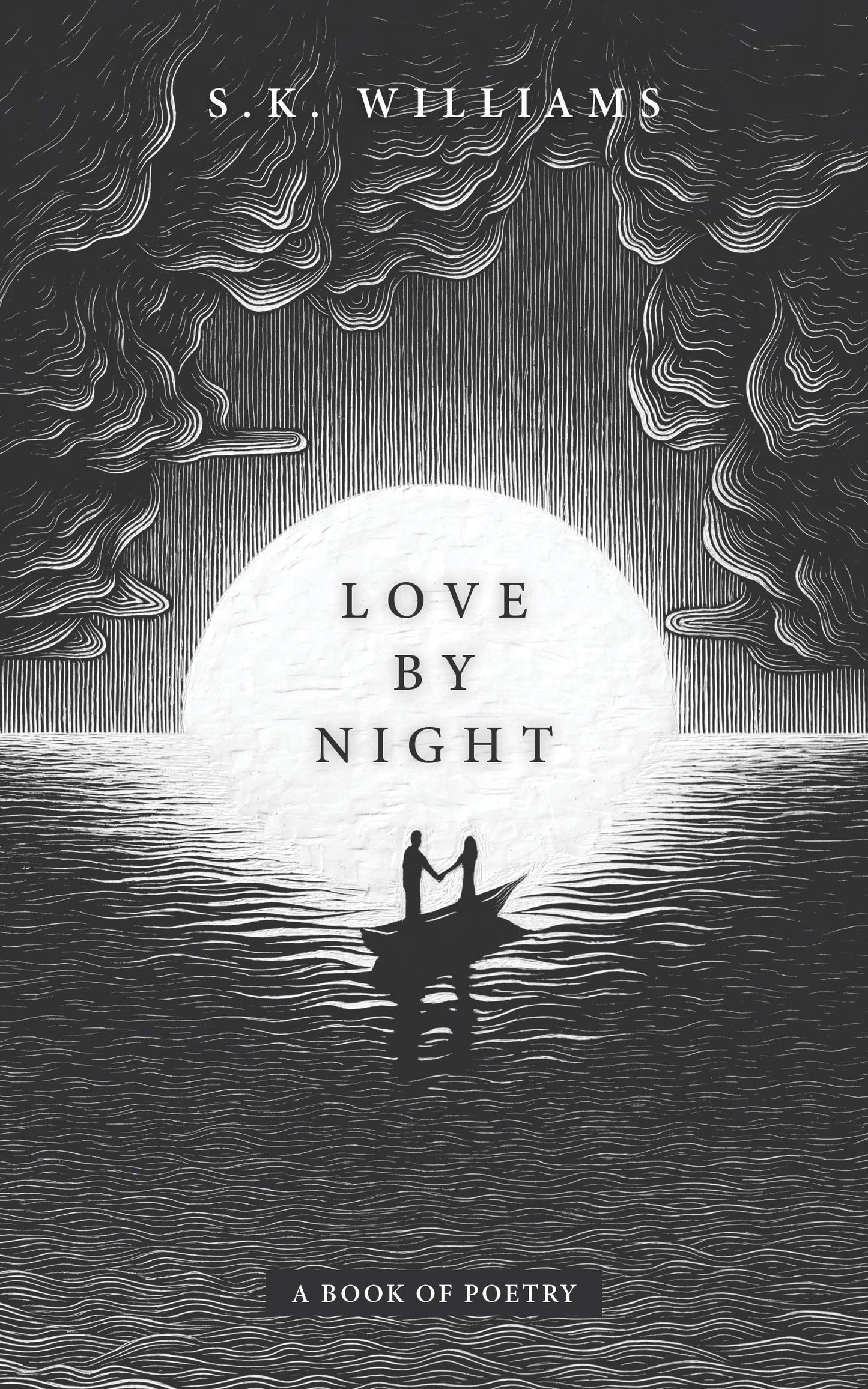 Love by Night: A Book of Poetry - 3967