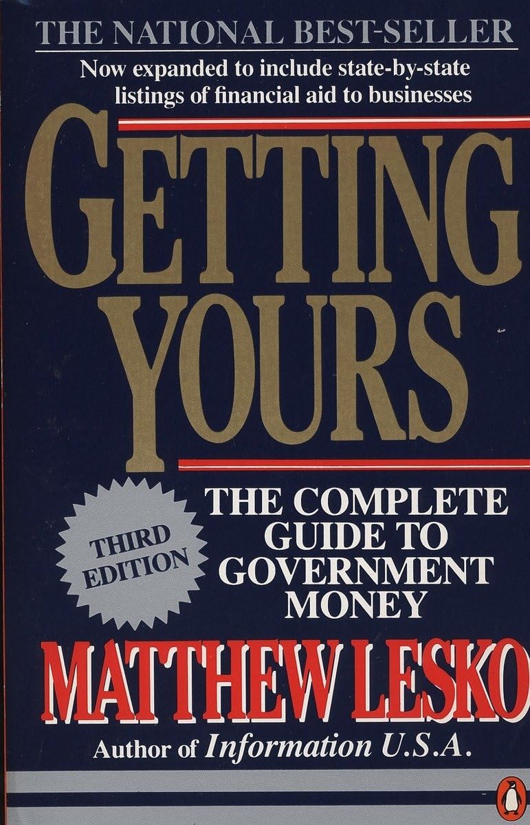 Getting Yours: The Complete Guide to Government Money, Third Edition - 1967