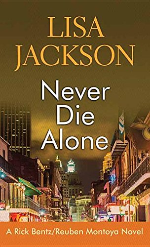 Never Die Alone (Rick Bentz/Reuben Montoya) - 787