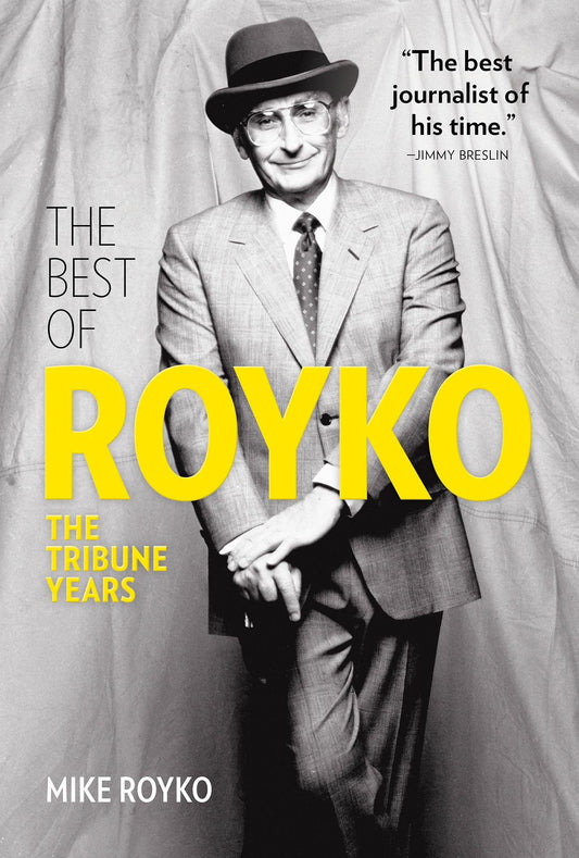The Best of Royko: The Tribune Years - 9038