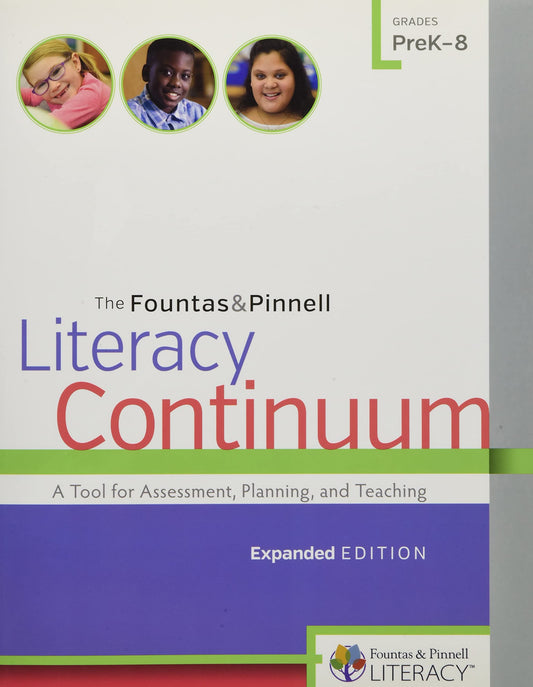 The Fountas & Pinnell Literacy Continuum, Expanded Edition: A Tool for Assessment, Planning, and Teaching, PreK-8 - 7925