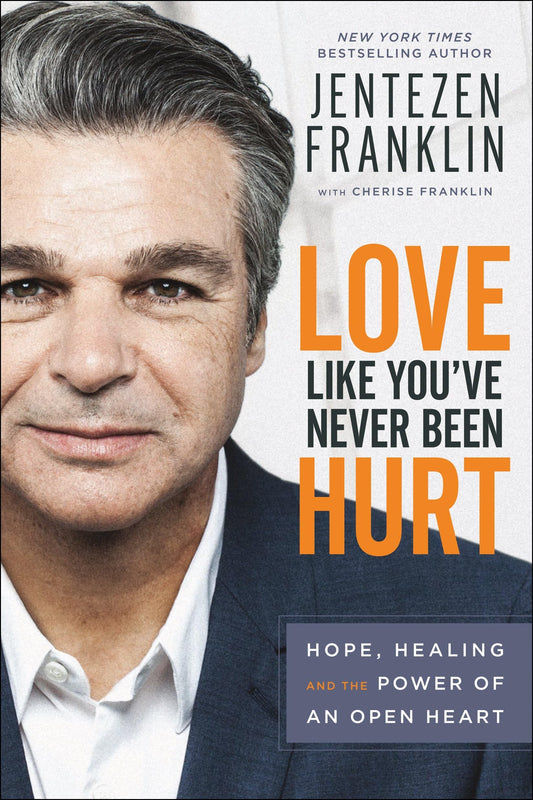 Love Like You've Never Been Hurt: Hope, Healing and the Power of an Open Heart - 9379