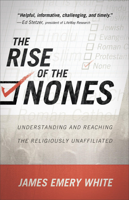 The Rise of the Nones: Understanding and Reaching the Religiously Unaffiliated - 6724