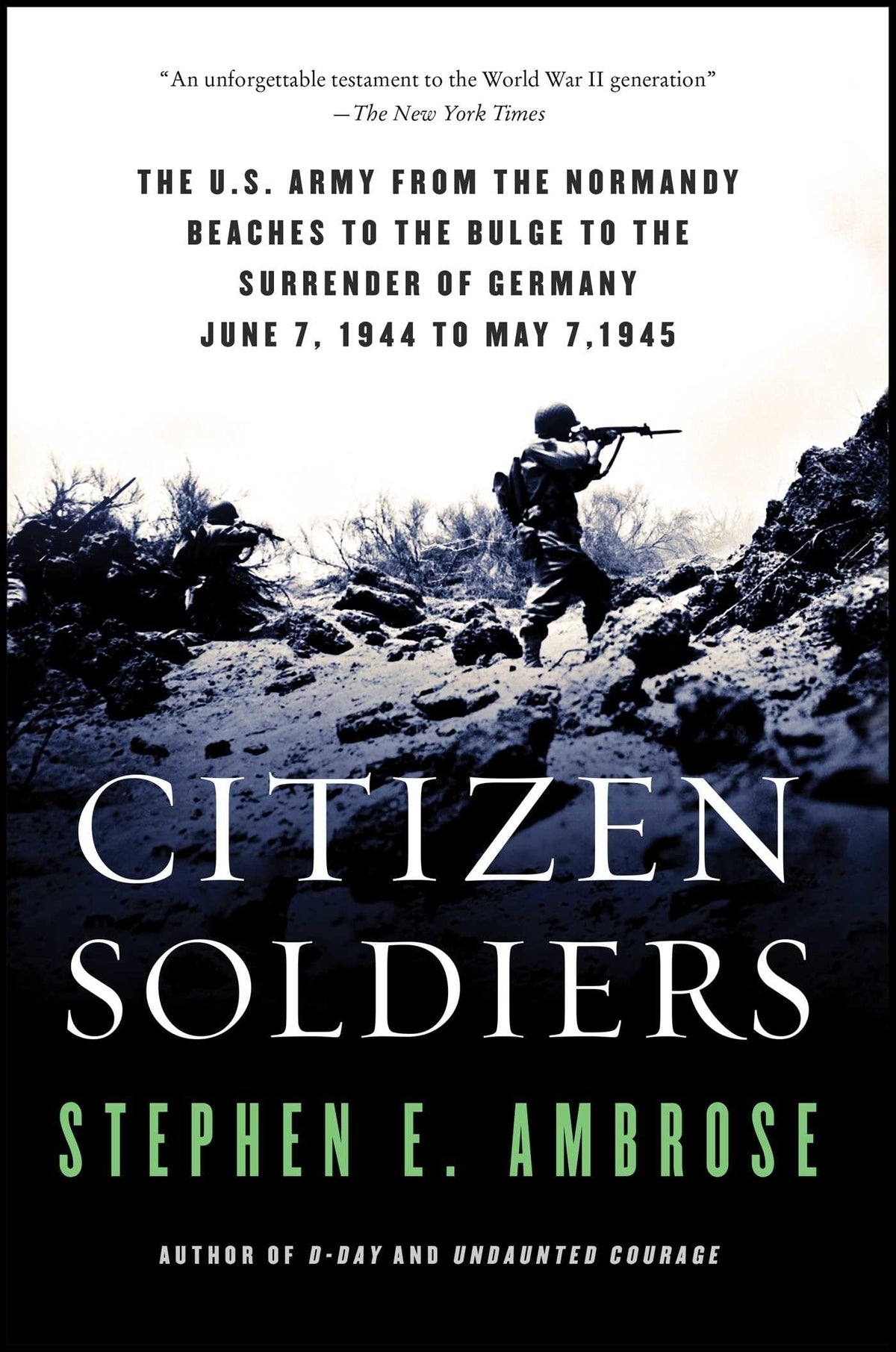 CITIZEN SOLDIERS: THE U. S. ARMY