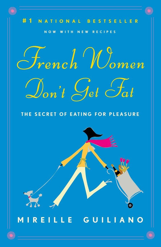 FRENCH WOMEN DON'T GET FAT: THE - 456