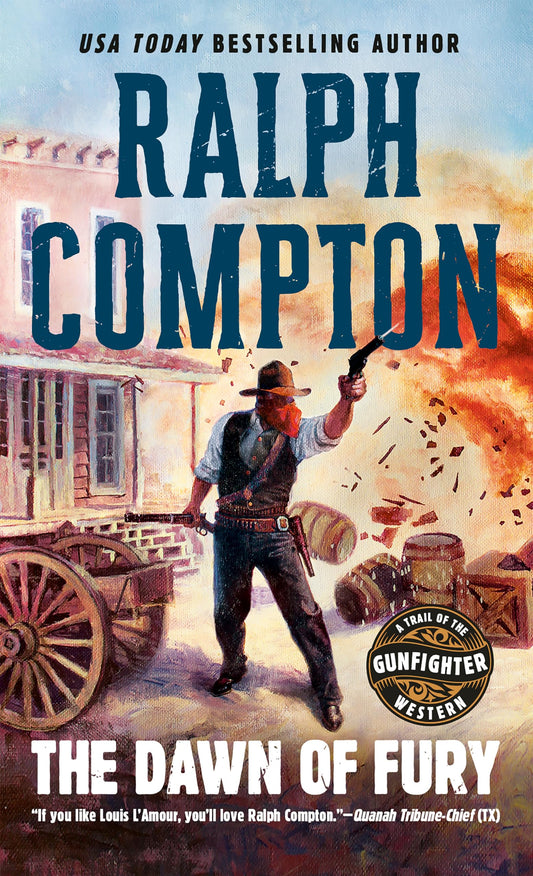 The Dawn of Fury (Trail of the Gunfighter, No. 1) - 3129