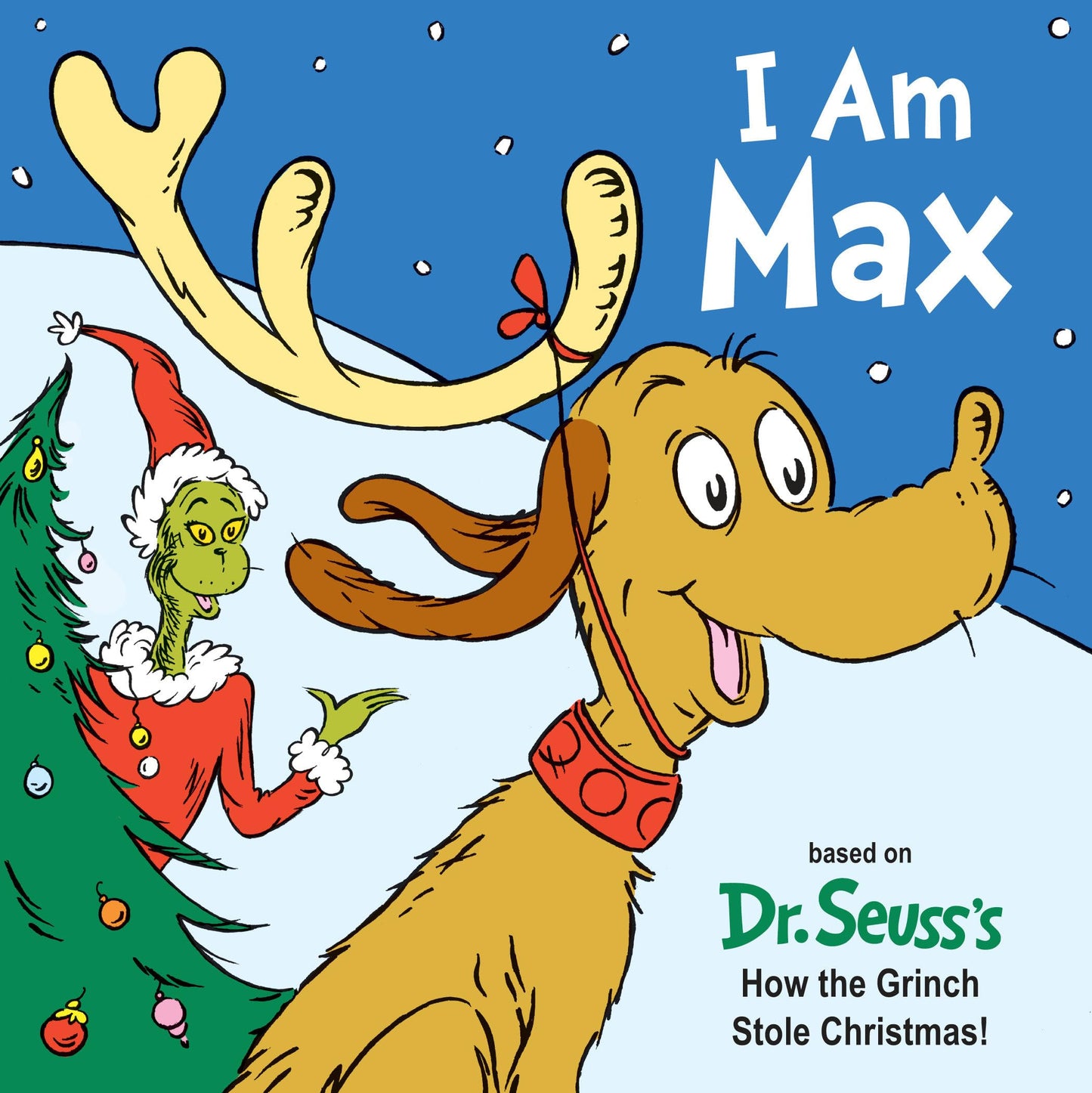 I Am Max: Based on Dr. Seuss's How the Grinch Stole Christmas! (Dr. Seuss's I Am Board Books) - 3427