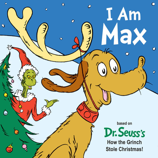 I Am Max: Based on Dr. Seuss's How the Grinch Stole Christmas! (Dr. Seuss's I Am Board Books) - 3427