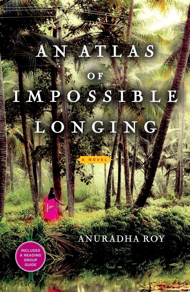 An Atlas of Impossible Longing: A Novel - 9308
