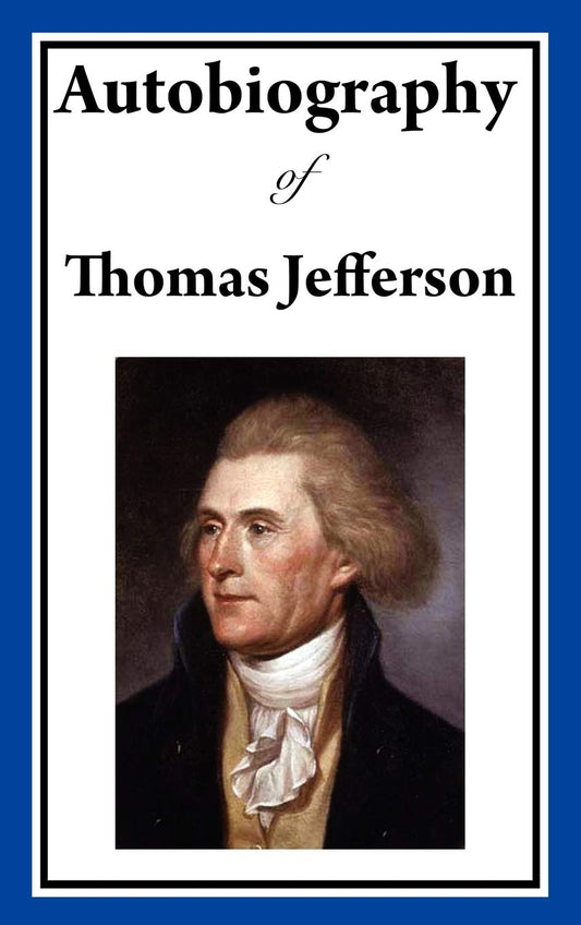 Autobiography of Thomas Jefferson - 1937