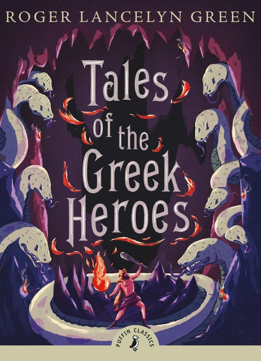 Tales of the Greek Heroes (Puffin Classics) - 6489