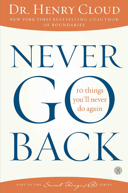 Never Go Back: 10 Things You'll Never Do Again - 9328