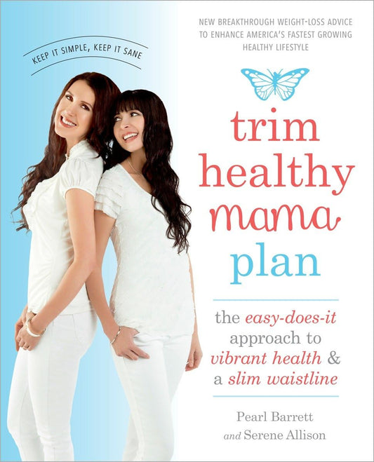 TRIM HEALTHY MAMA PLAN: THE EASY