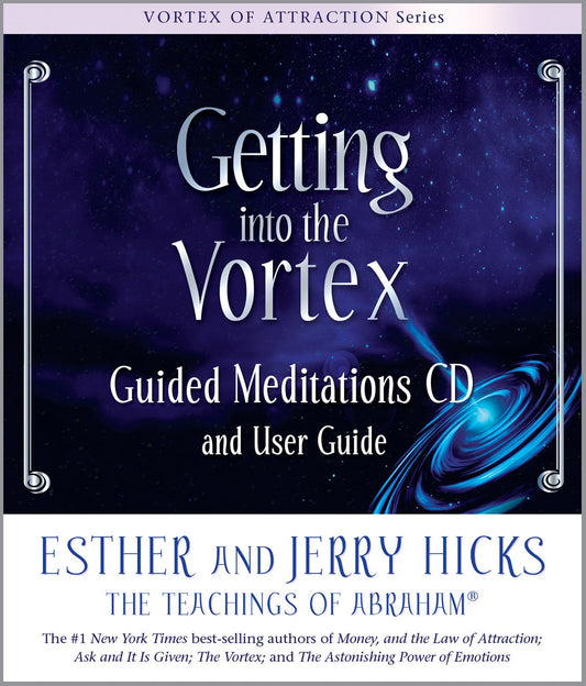 Getting into the Vortex: Guided Meditations CD and User Guide - 4318