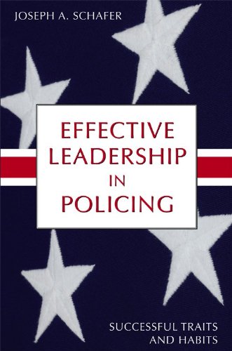 Effective Leadership in Policing: Successful Traits and Habits - 5292