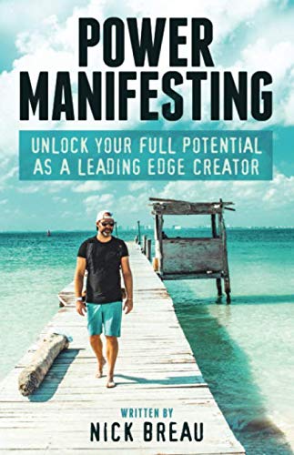 Power Manifesting: Unlock Your Full Potential as a Leading Edge Creator - 9419