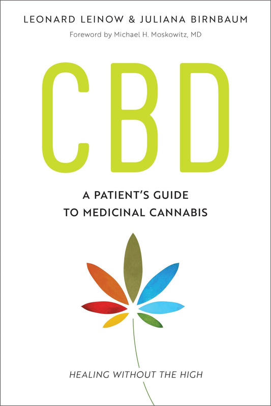 CBD: A Patient's Guide to Medicinal Cannabis--Healing without the High - 1837