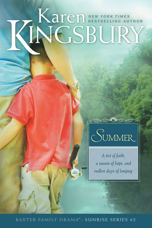 Summer: The Baxter Family, Sunrise Series (Book 2) Clean, Contemporary Christian Fiction - 2365