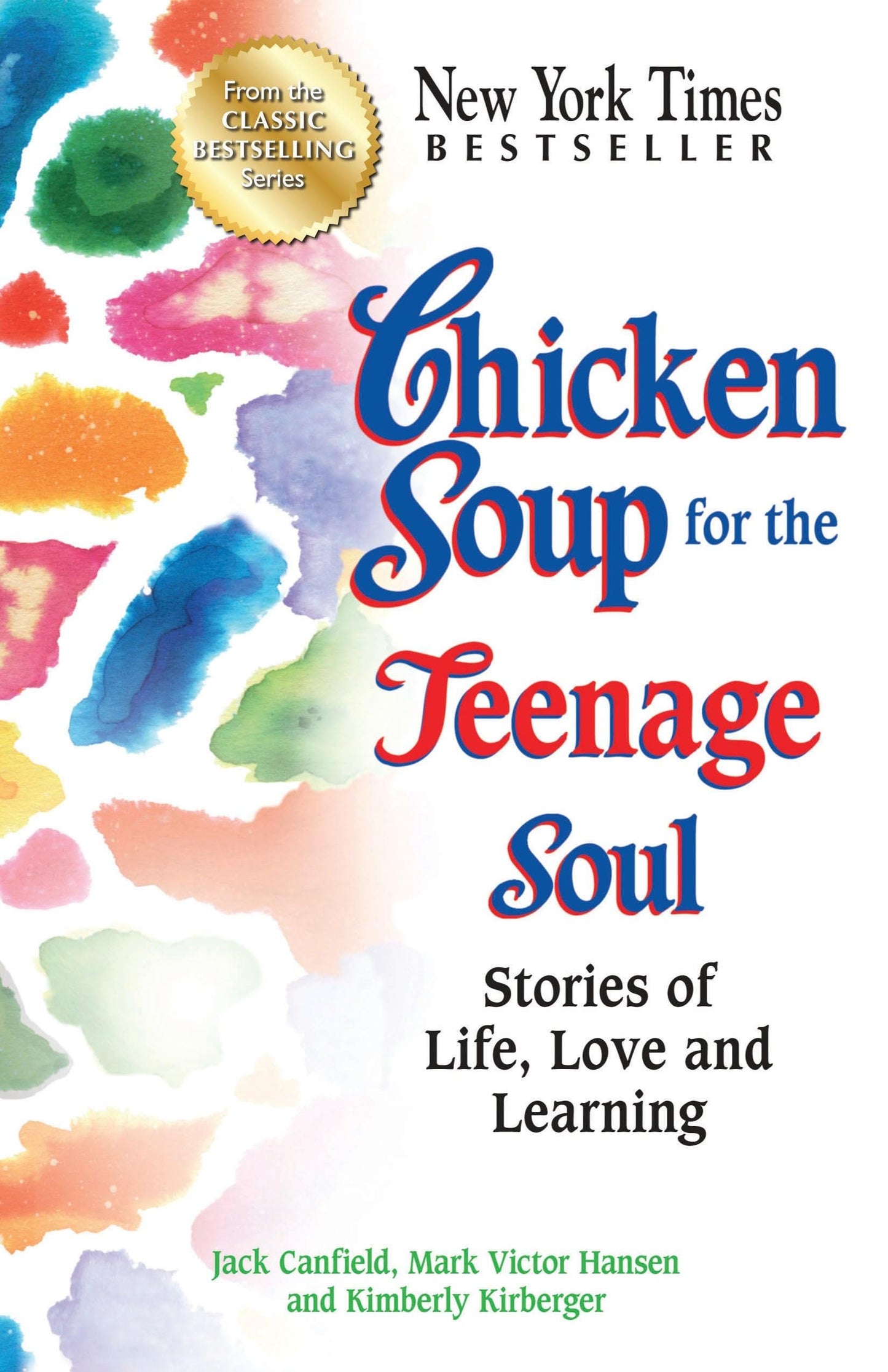 Chicken Soup for the Teenage Soul: Stories of Life, Love and Learning (Chicken Soup for the Soul) - 8742
